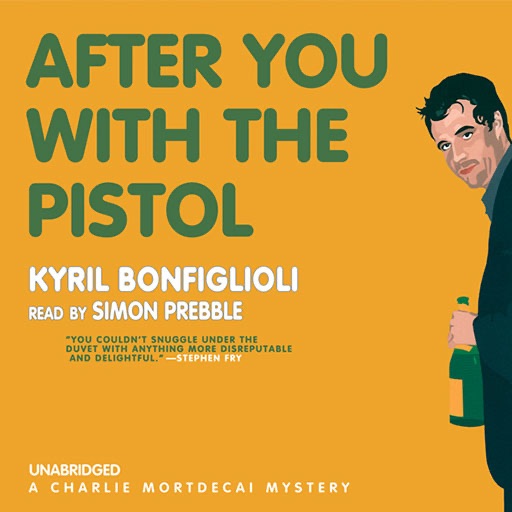 After You With the Pistol (by Kyril Bonfiglioli)