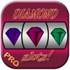 Diamond Slots - Win As Big As Diamond Tycoon Pro