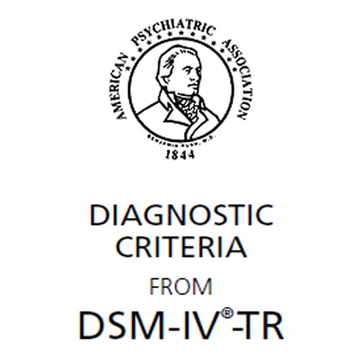 Diagnostic Criteria From DSM-IV-TR®