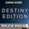 Game Guide - Destiny Edition