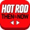 HOT ROD introduces Then & Now, a vibrant, image-centric application for iPad that brings content to an audience the moment the staff of HOT ROD creates/de-archive photo, video and vintage article content