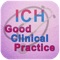 International Conference on Harmonisation (ICH) agreed standards for Good Clinical Practice for conducting clinical trials in the western world