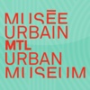 Musée Urbain MTL Urban Museum