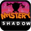 Mystery Shadow!