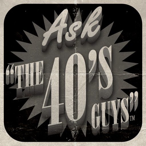 Ask The 40's Guys iOS App