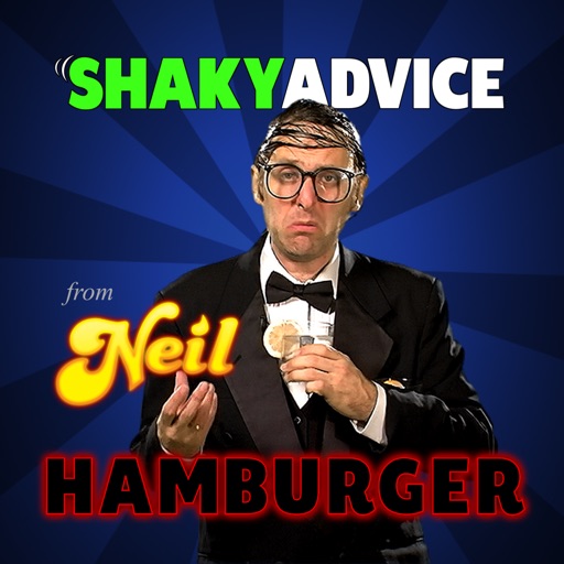 Shaky Advice from NEIL HAMBURGER iOS App