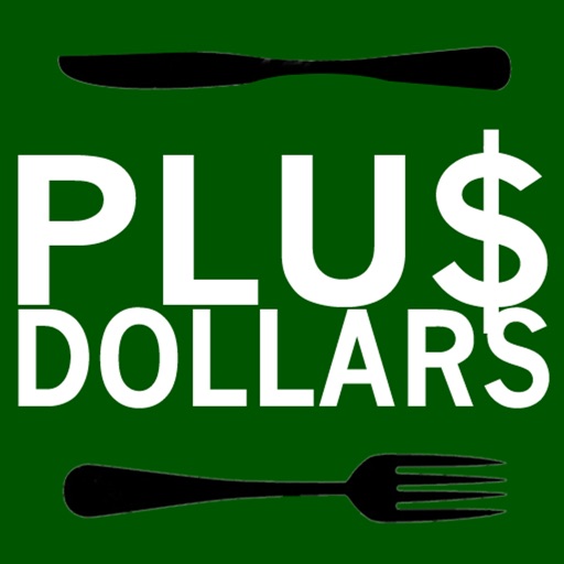 Plu$ Dollars