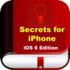 Amazing Secrets for iPhone - Tips & Tricks for iOS 6