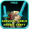 Survival World - Zombie Craft Free