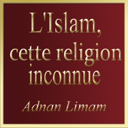 L'Islam, cette religion inconnue