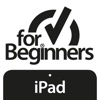 For Beginners: iPad Edition