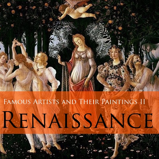 Famous Artists and Their Paintings II - Renaissance Icon