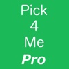 Pick 4 Me Pro