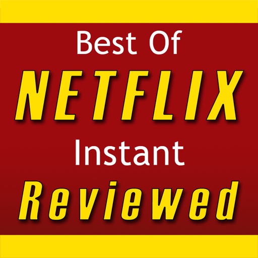 Best Of Netflix Instant Reviewed iOS App