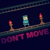 Don't Move for iOS