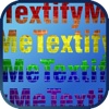 Textify Me