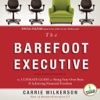 The Barefoot Executive [by Carrie Wilkerson]
