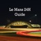 Unofficial Le Mans 24H Guide