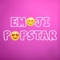 Emoji Popstar