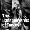 The  Bashpelivanns of Turkey