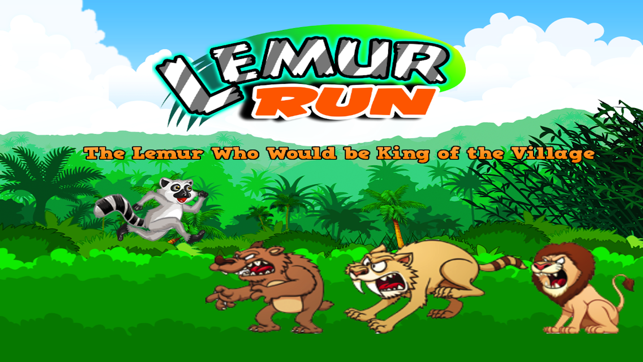 Lemurs Run : The Lemur Who Would be King