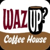 Waz Up Coffee House