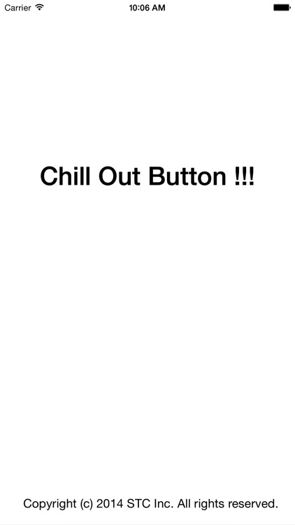 Chill Out Button!