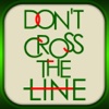 Don't Cross The Line!!