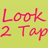 Look 2 Tap