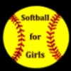 Softball for Girls the Fundamentals of Softball