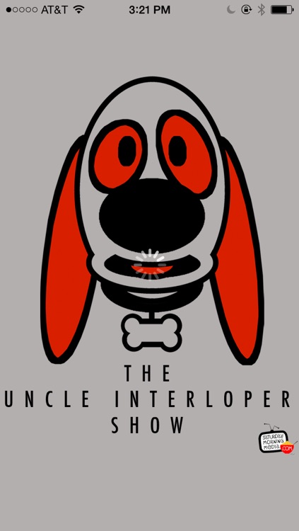 Uncle Interloper Show - Your favorite talking dog!