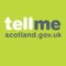 tellmescotland is Scotland's national public information notices (PINs) portal, providing free access to statutory and non-statutory public information notices such as road works, planning and license applications & general consultations to people living in Scotland