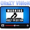 CRaZY ViSioN