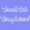 Teach Tab Templates