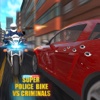 Super Police Bike Race VS Criminals 3D