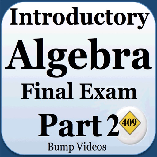 Introductory Algebra Final Exam Review Part 2