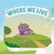 Where We Live is an illustrated story book for kids