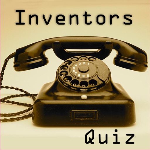 Guess The Inventor - Get to Know the World's Greatest Inventors
