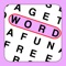 In Word Search you look for words that are hidden in a group of scrambled letters