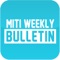 MITI Weekly Bulletin is a weekly publication that reaches out to approximately 5000 readers including Government agencies, foreign embassies, Business Associates, Academia (Local & Foreign), Research Houses and the Public