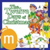 The Twelve Days Of Christmas - Read along interactive Christmas eBook, songbook for Kids, Parents and Teachers
