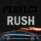Perfect Rush
