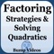 These videos were designed to give the student a review of factoring strategies and solving quadratic equations