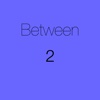 Between 2