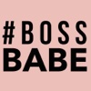 #BOSSBABE