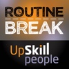 Upskill People Routine Break