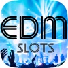 EDM SLOTS