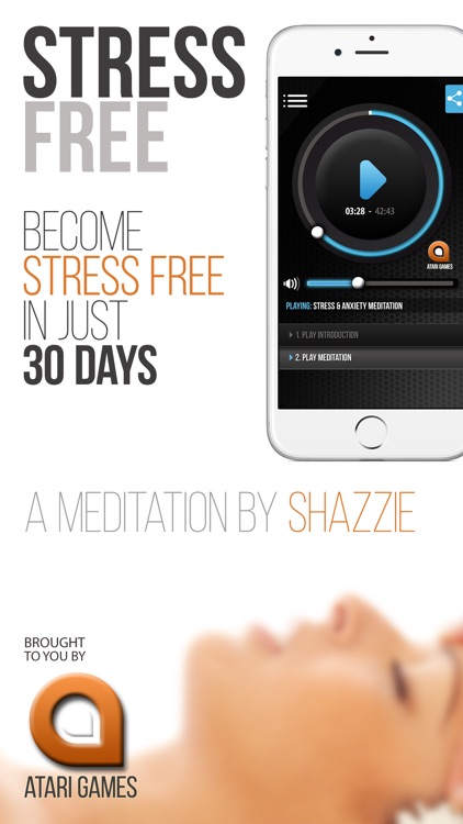 Stress & Anxiety Free — 30 Days to Total Relaxation, A Meditation With Shazzie