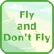 Fly or Don't Fly