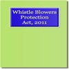 The Whistle Blowers Protection Act 2011